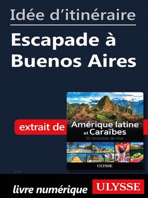 cover image of Idée d'itinéraire--Escapade à Buenos Aires
